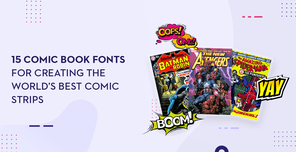 15 Comic Book Fonts for Creating the World’s Best Comic Strips